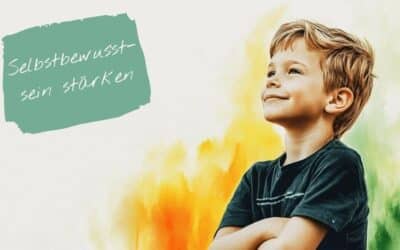 Selbstbewusstsein stärken bei Kindern – unterstütze dein Kind mit diesen 7 Experten-Tipps