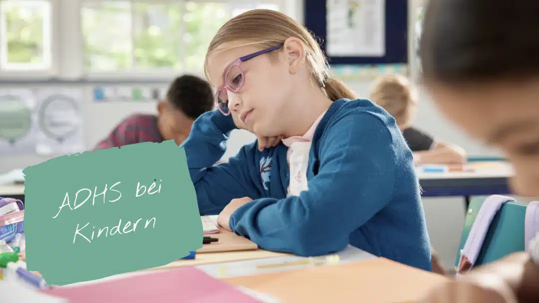 ADHS bei Kindern: Einfach umsetzbare Strategien für den Alltag mit einem ungewöhnlichen Gehirn